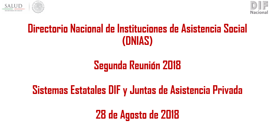 2da. Reunión Regional DNIAS 2018 con los Sistemas Estatales DIF y Juntas de Asistencia Privada