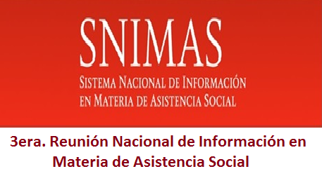 3era. Reunión Nacional de Información en Materia de Asistencia Social