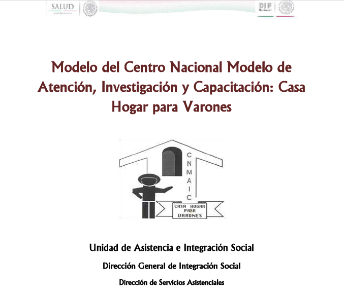 Modelo del Centro Nacional de Atención, Investigación y Capacitación: Casa Hogar Varones